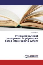 Integrated nutrient management in pigeonpea based intercropping system