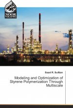 Modeling and Optimization of Styrene Polymerization Through Multiscale