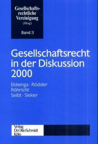 Gesellschaftsrecht in der Diskussion 2000