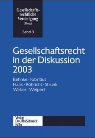 Gesellschaftsrecht in der Diskussion 2003