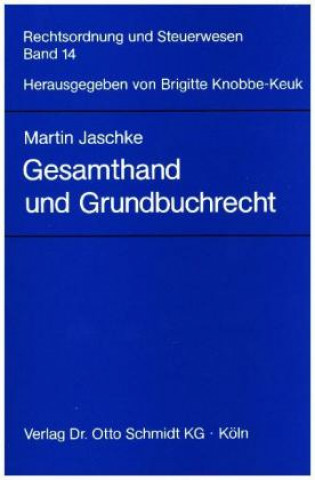 Gesamthand und Grundbuchrecht