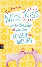 Hierteis, E: Miss Kiss und die Sache mit dem Küssenmüssen