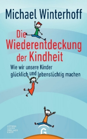 Die Wiederentdeckung der Kindheit