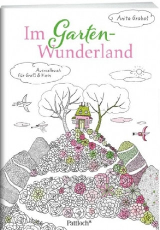 Im Garten-Wunderland: Ausmalbuch