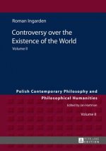 Controversy over the Existence of the World