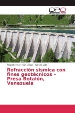 Refracción sísmica con fines geotécnicos - Presa Botalón, Venezuela
