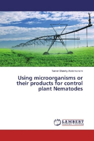 Using microorganisms or their products for control plant Nematodes