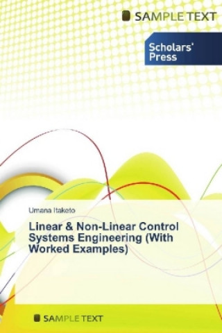 Linear & Non-Linear Control Systems Engineering (With Worked Examples)