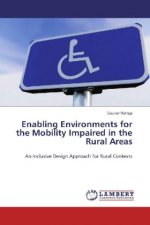 Enabling Environments for the Mobility Impaired in the Rural Areas