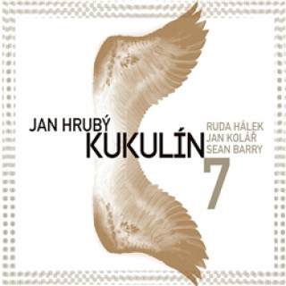 Jan Hrubý,Kukulín - 7