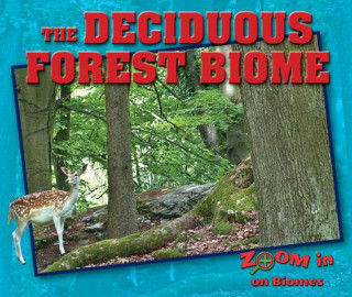 The Deciduous Forest Biome