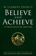 W. Clement Stone's Believe and Achieve