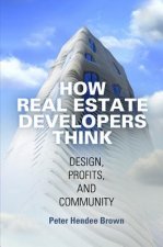 How Real Estate Developers Think