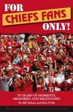 For Chiefs Fans Only