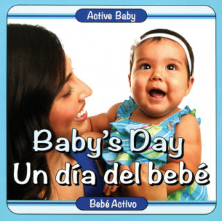 Baby's Day / Un dia del bebe