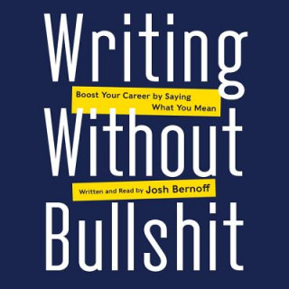 Writing Without Bullshit