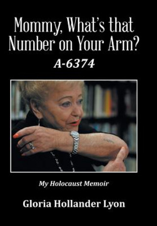 Mommy, What's that Number on Your Arm?