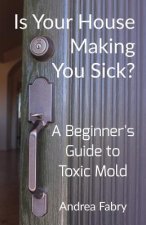 Is Your House Making You Sick?
