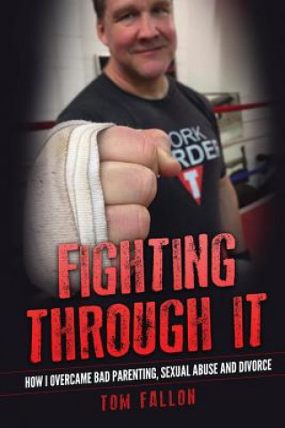 Fighting Through It
