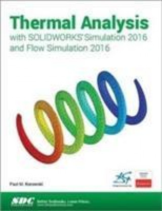 Thermal Analysis with SOLIDWORKS Simulation 2016 and Flow Simulation 2016