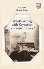 What's Wrong With Keynesian Economic Theory?