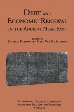 Debt and Economic Renewal in the Ancient Near East