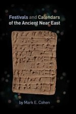 Festivals and Calendars of the Ancient Near East