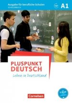 Pluspunkt Deutsch - Leben in Deutschland - Ausgabe für berufliche Schulen - A1