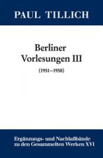 Berliner Vorlesungen III