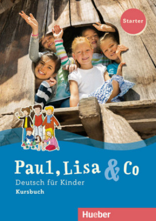 Paul, Lisa & Co Starter. Deutsch für Kinder. Kursbuch