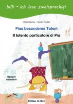 Pias besonderes Talent. Kinderbuch Deutsch-Italienisch mit Leserätsel