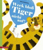 Weck bloß Tiger nicht auf!