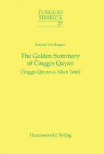 The Golden Summary of Cinggis Qayan
