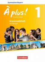 À plus ! - Französisch als 1. und 2. Fremdsprache - Bayern - Ausgabe 2017 - Band 1