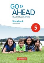 Go Ahead - Realschule Bayern 2017 - 5. Jahrgangsstufe, Workbook mit Audios online