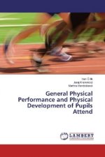 General Physical Performance and Physical Development of Pupils