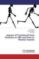 Impact of Functional Foot Orthosis in GRF and Pain in Plantar Fascitis