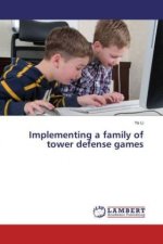 Implementing a family of tower defense games