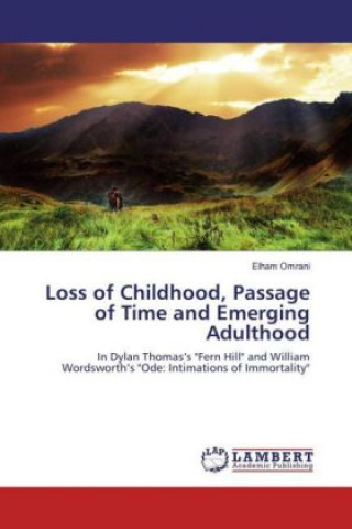 Loss of Childhood, Passage of Time and Emerging Adulthood