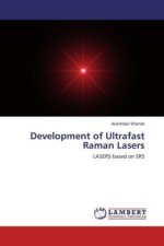 Development of Ultrafast Raman Lasers