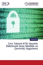 Cms Tabanl ETSI Uyumlu Elektronik mza Modülü ve Çevrimiçi Uygulama