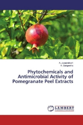 Phytochemicals and Antimicrobial Activity of Pomegranate Peel Extracts