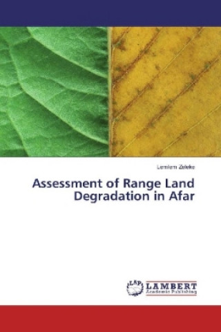Assessment of Range Land Degradation in Afar