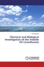 Chemical and Biological Investigation of the Volatile Oil Constituents