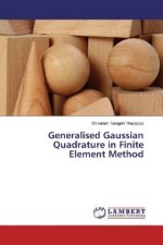 Generalised Gaussian Quadrature in Finite Element Method
