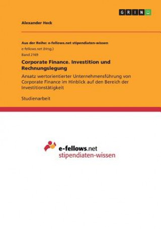 Corporate Finance. Investition und Rechnungslegung