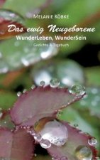 Das ewig Neugeborene