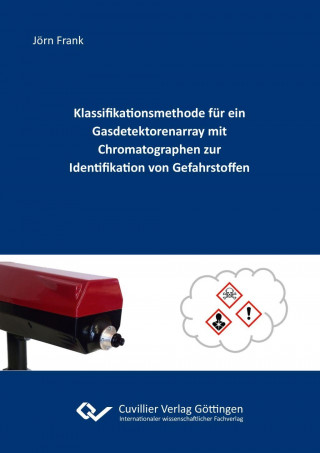 Klassifikationsmethode für ein Gasdetektorenarray mit Chromatographen zur Identifikation von Gefahrstoffen