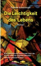 Leichtigkeit des Lebens
