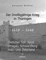 Der Dreissigjährige Krieg in Thüringen [1618-1648]